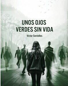 UNOS OJOS VERDES SIN VIDA